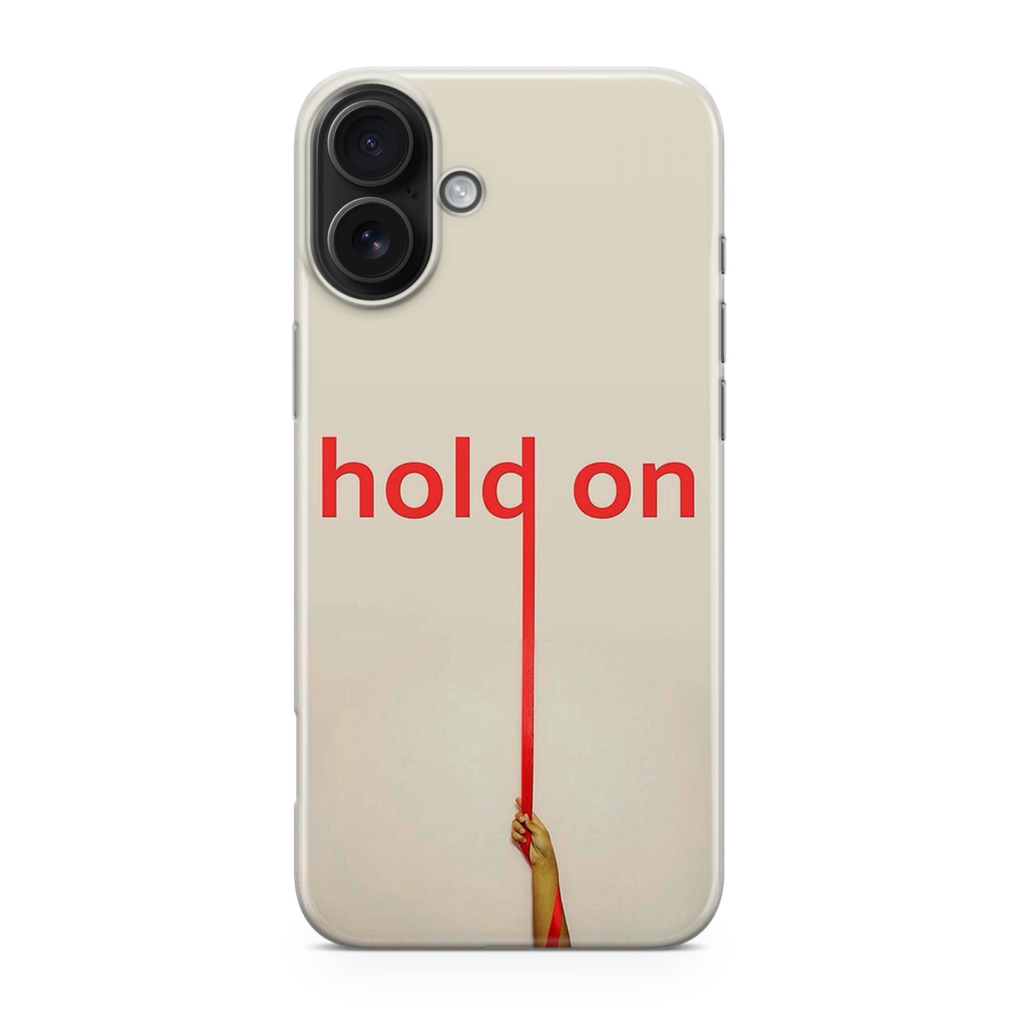 Hold On iPhone 17 Case