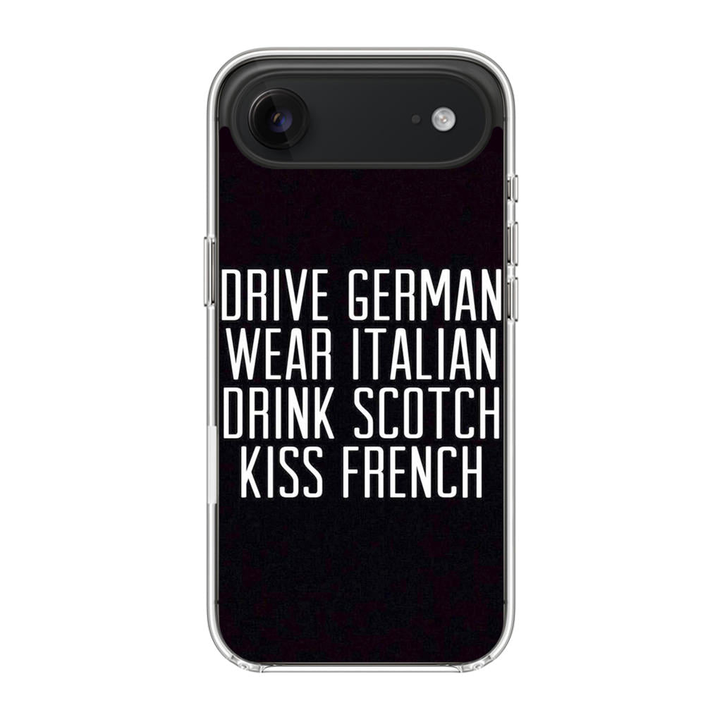 Drive German Wear Italian Drink Scotch Kiss French iPhone Air Case