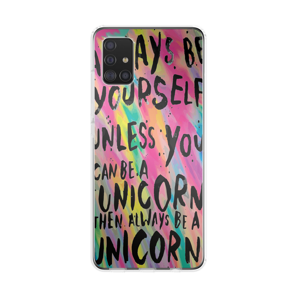 Rainbow Unicorn Quote Galaxy A51 / A71 Case