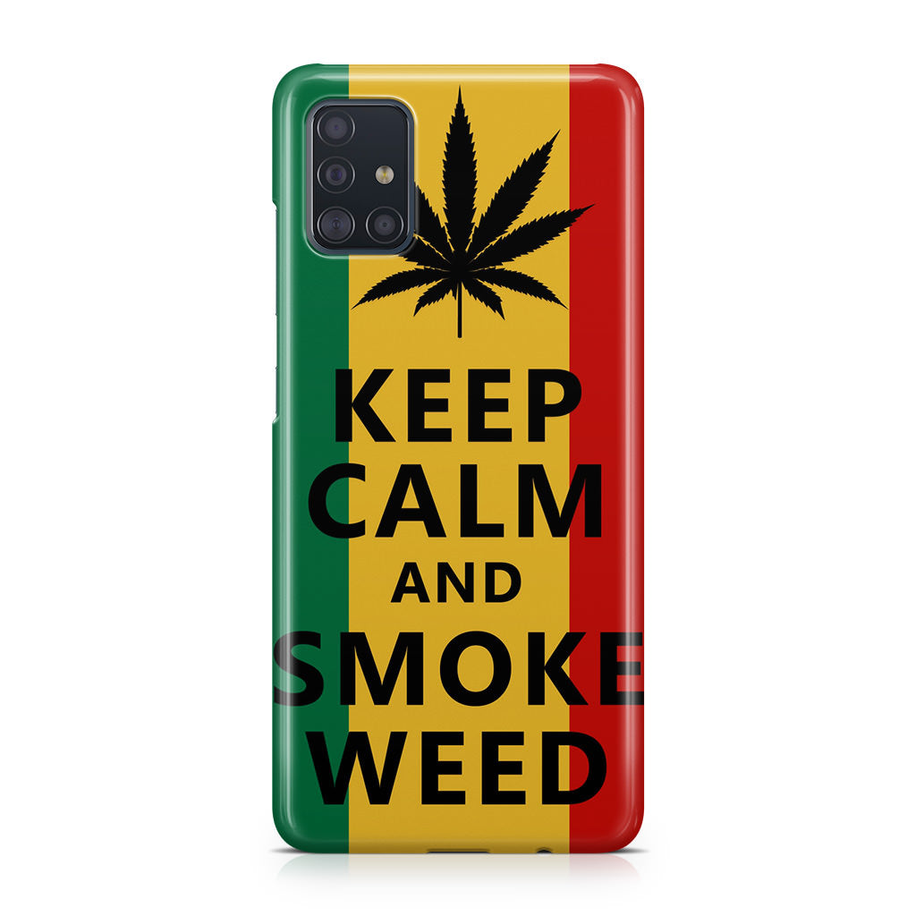 Keep Calm And Smoke Weed Galaxy A51 / A71 Case