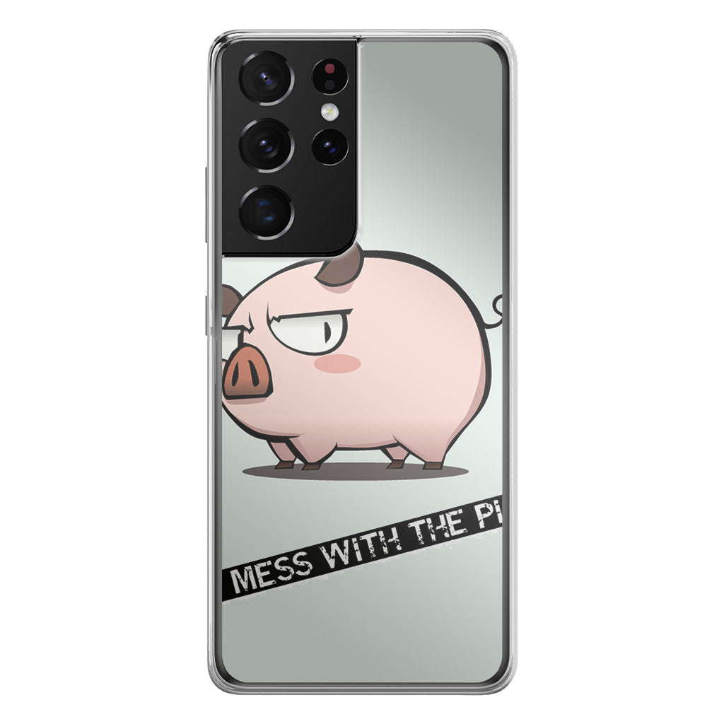 Dont Mess With The Pig Galaxy S21 Ultra Case