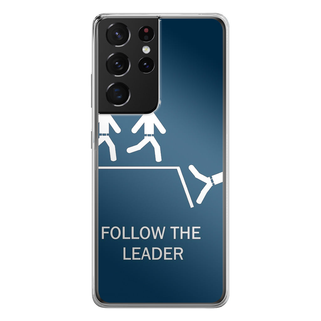 Follow The Leader Galaxy S21 Ultra Case