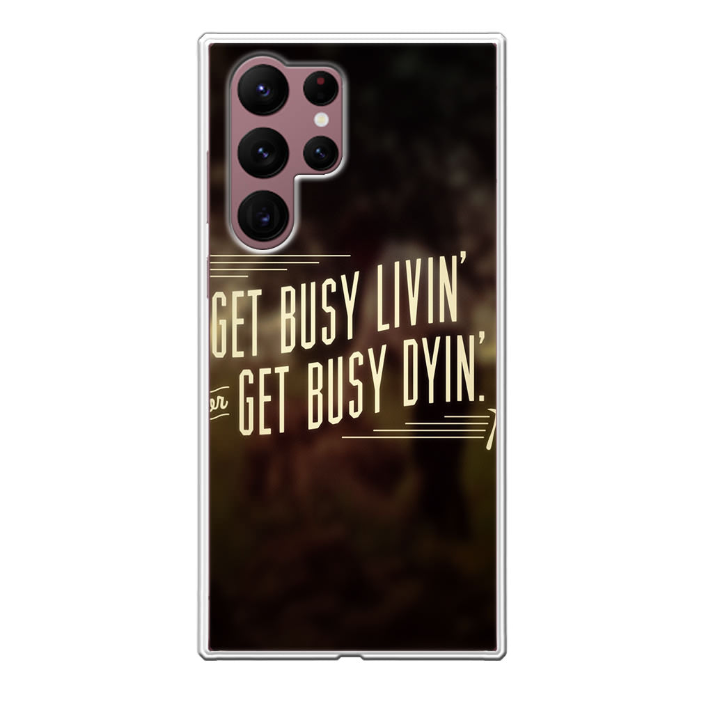 Get Living or Get Dying Galaxy S22 Ultra 5G Case
