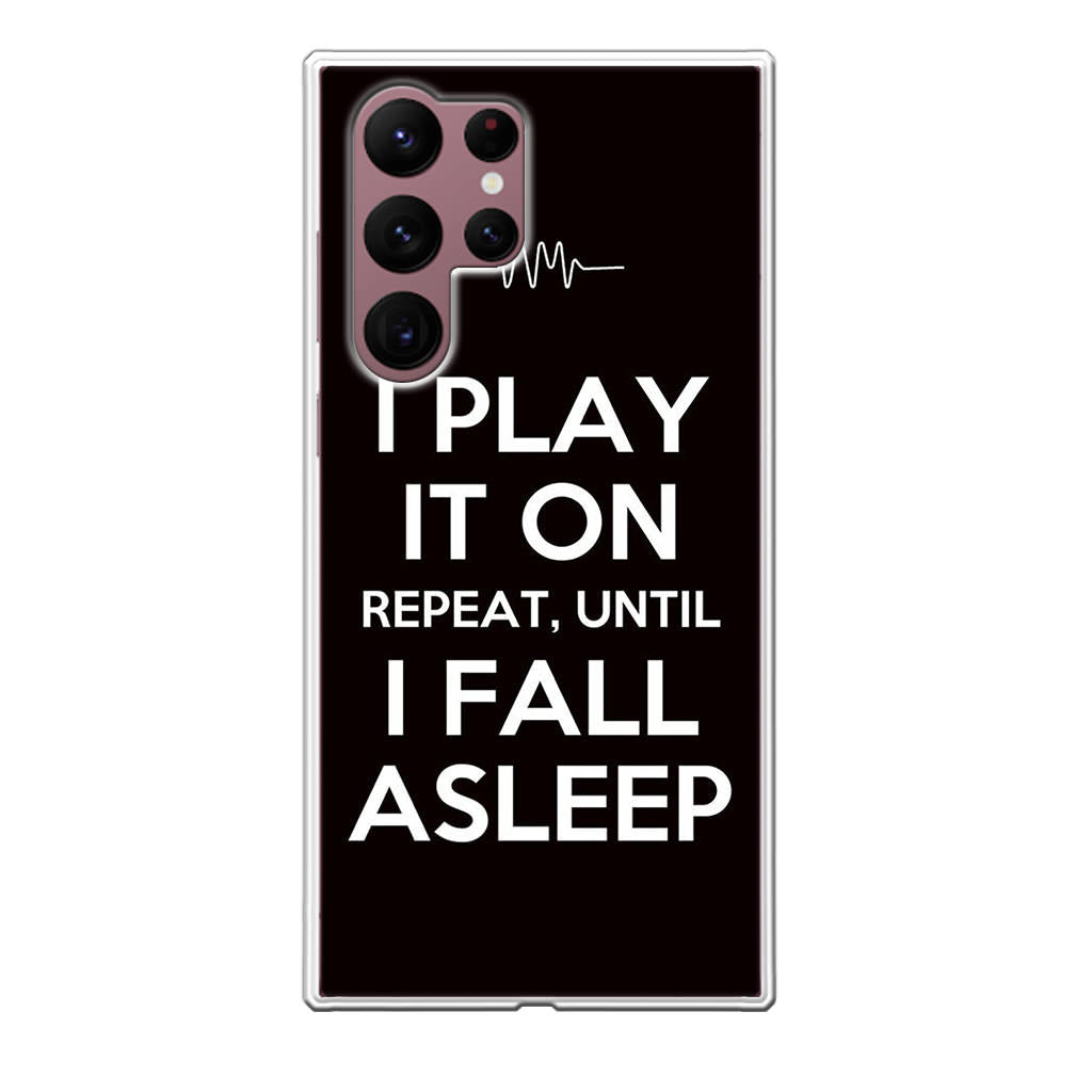 I Play It On Repeat Galaxy S22 Ultra 5G Case
