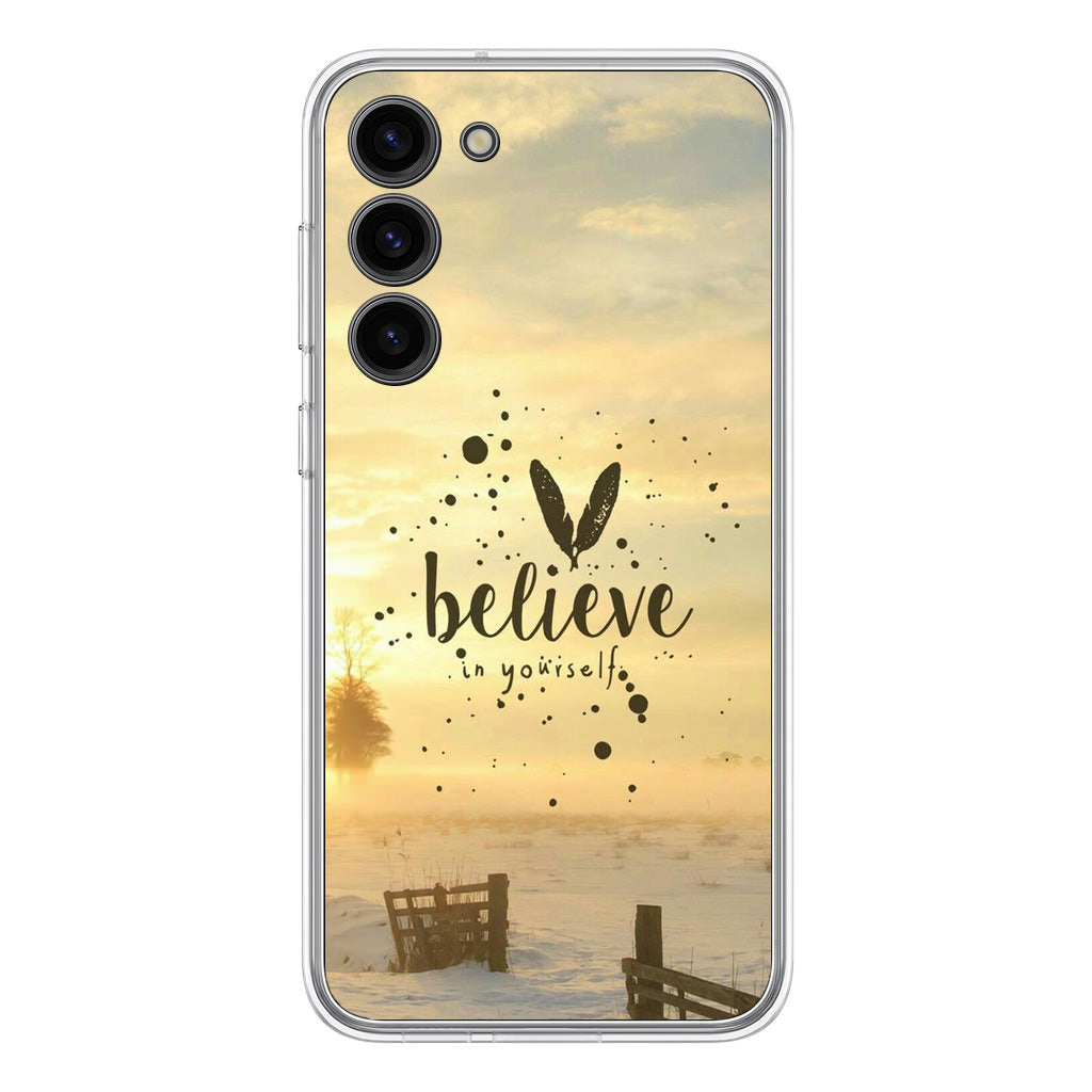 Believe in Yourself Samsung Galaxy S23 / S23 Plus Case