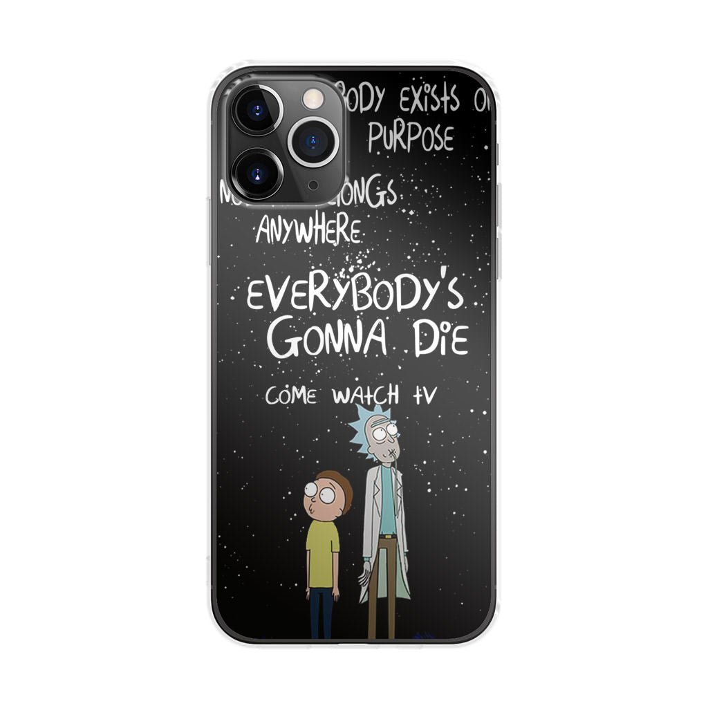 Rick And Morty Quotes iPhone 11 Pro Max Case