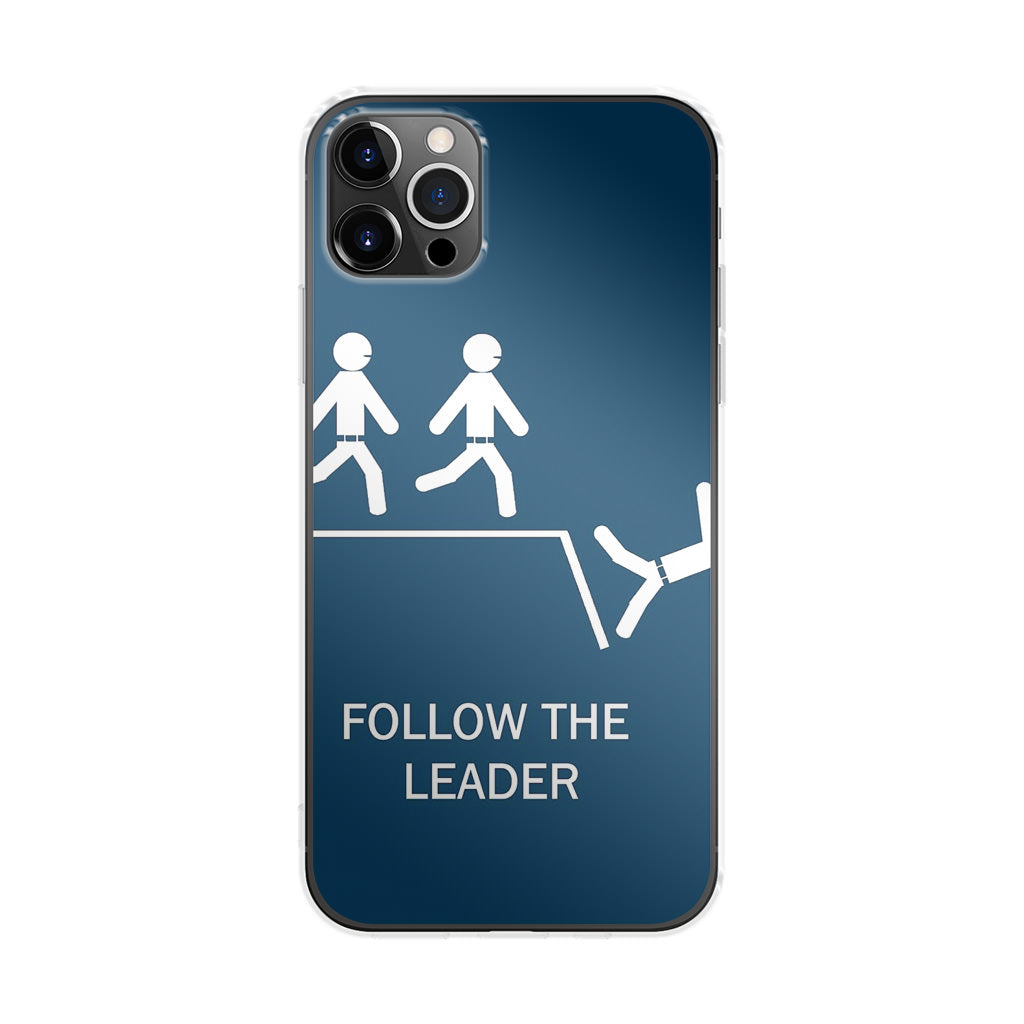 Follow The Leader iPhone 12 Pro Case