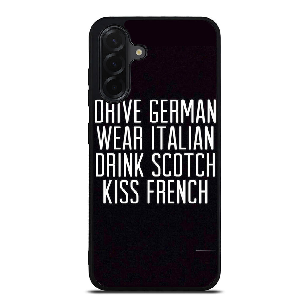 Drive German Wear Italian Drink Scotch Kiss French Samsung Galaxy A26 5G / A36 5G / A56 5G Case