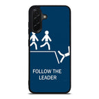 Follow The Leader Samsung Galaxy A26 5G / A36 5G / A56 5G Case