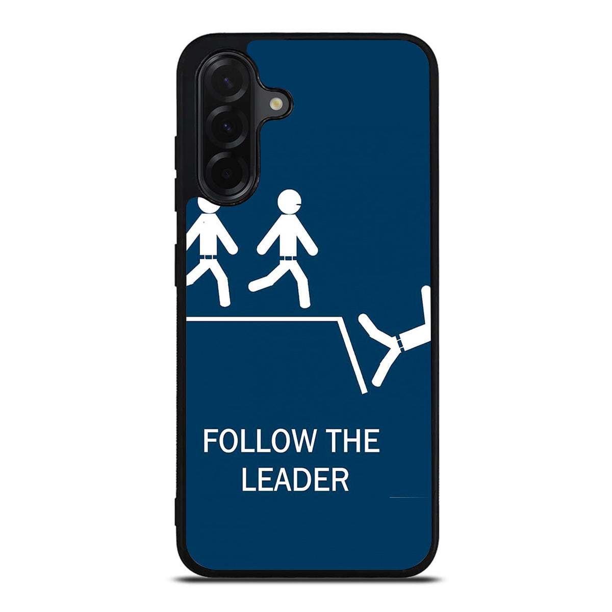 Follow The Leader Samsung Galaxy A26 5G / A36 5G / A56 5G Case