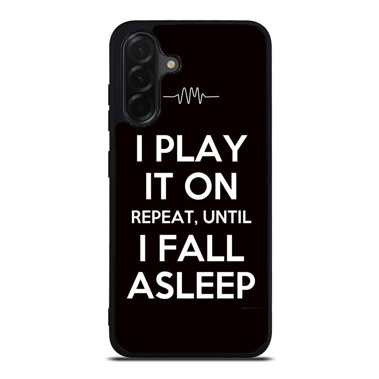 I Play It On Repeat Samsung Galaxy A26 5G / A36 5G / A56 5G Case