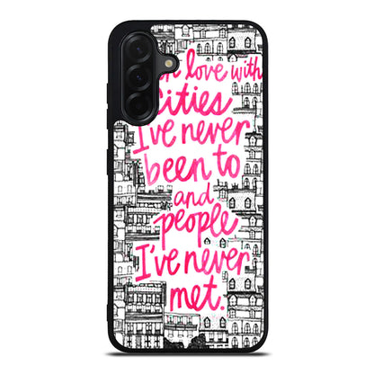 John Green Quotes I'm in Love With Cities Samsung Galaxy A26 5G / A36 5G / A56 5G Case