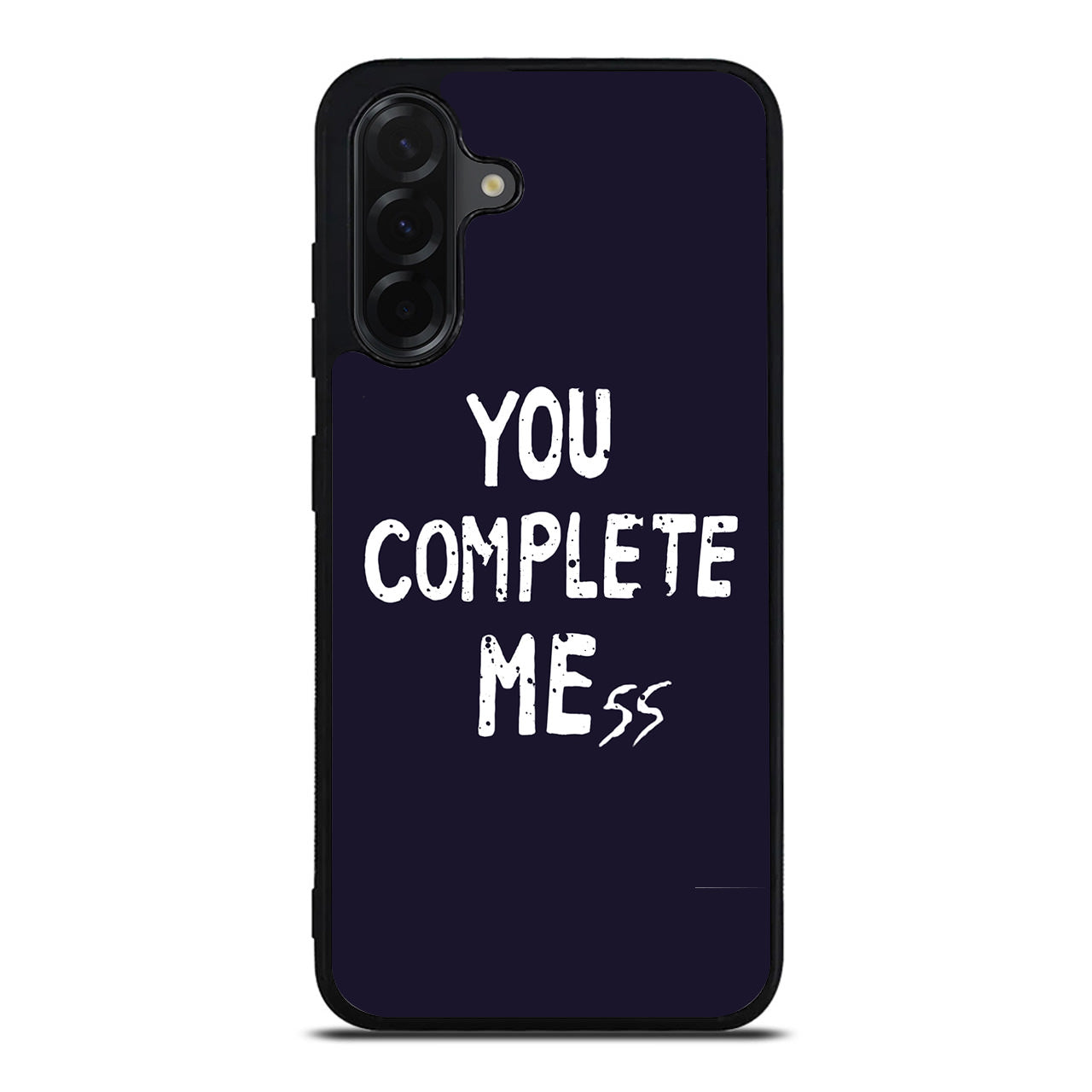 You Complete Me Samsung Galaxy A26 5G / A36 5G / A56 5G Case