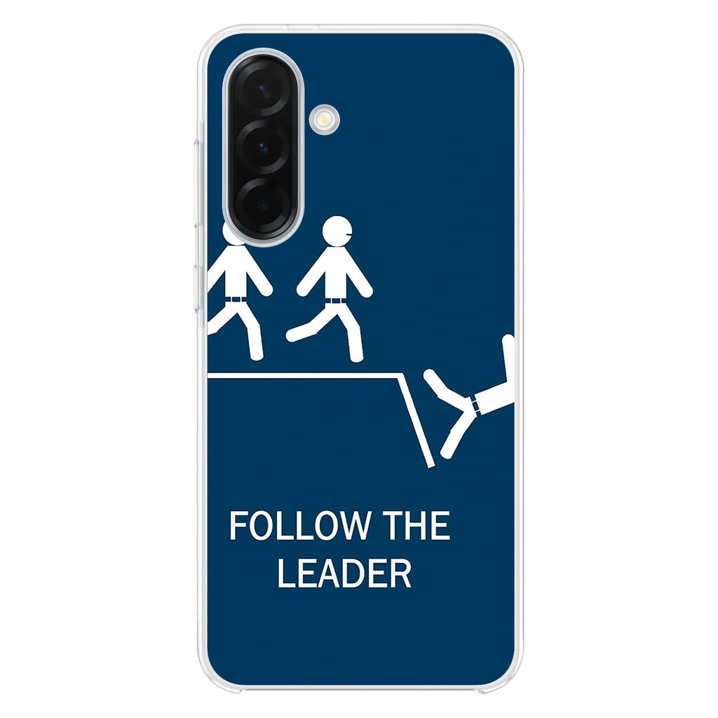 Follow The Leader Samsung Galaxy A26 5G / A36 5G / A56 5G Case