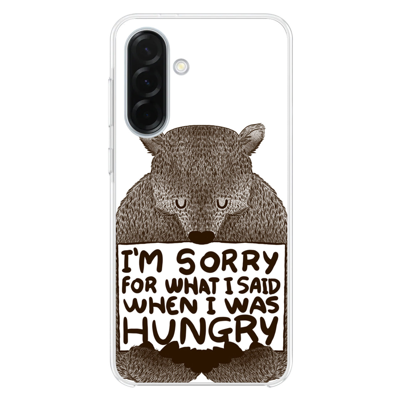 I'm Sorry For What I Said When I Was Hungry Samsung Galaxy A26 5G / A36 5G / A56 5G Case