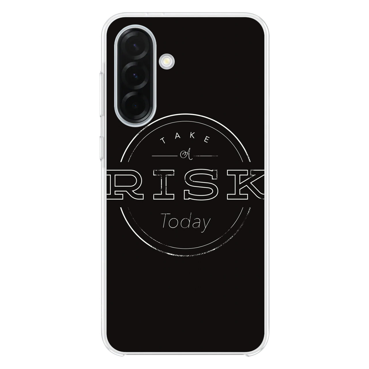 Take A Risk Samsung Galaxy A26 5G / A36 5G / A56 5G Case