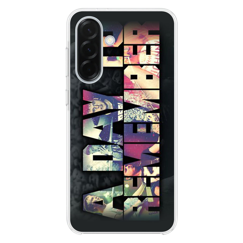 A Day To Remember Samsung Galaxy A26 5G / A36 5G / A56 5G Case