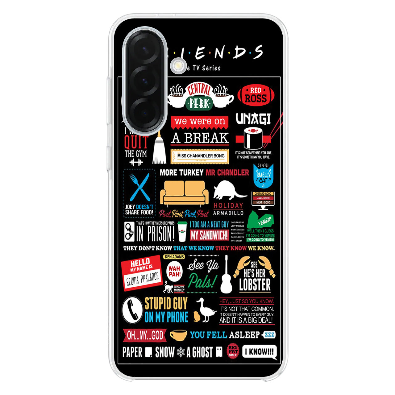 Friends TV Show Quotes Poster Samsung Galaxy A26 5G / A36 5G / A56 5G Case