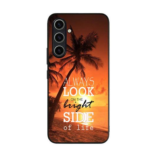 Always Look Bright Side of Life Samsung Galaxy A35 5G Case