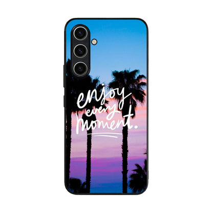 Enjoy Every Moment Samsung Galaxy A35 5G Case