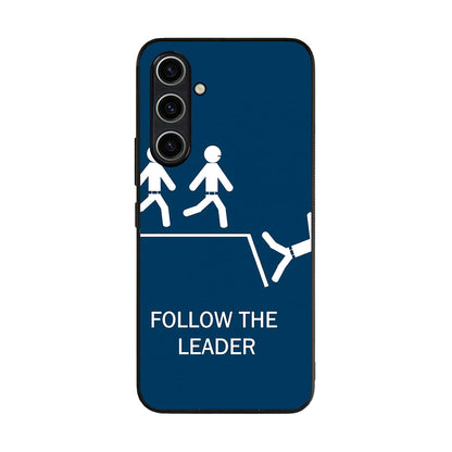 Follow The Leader Samsung Galaxy A35 5G Case