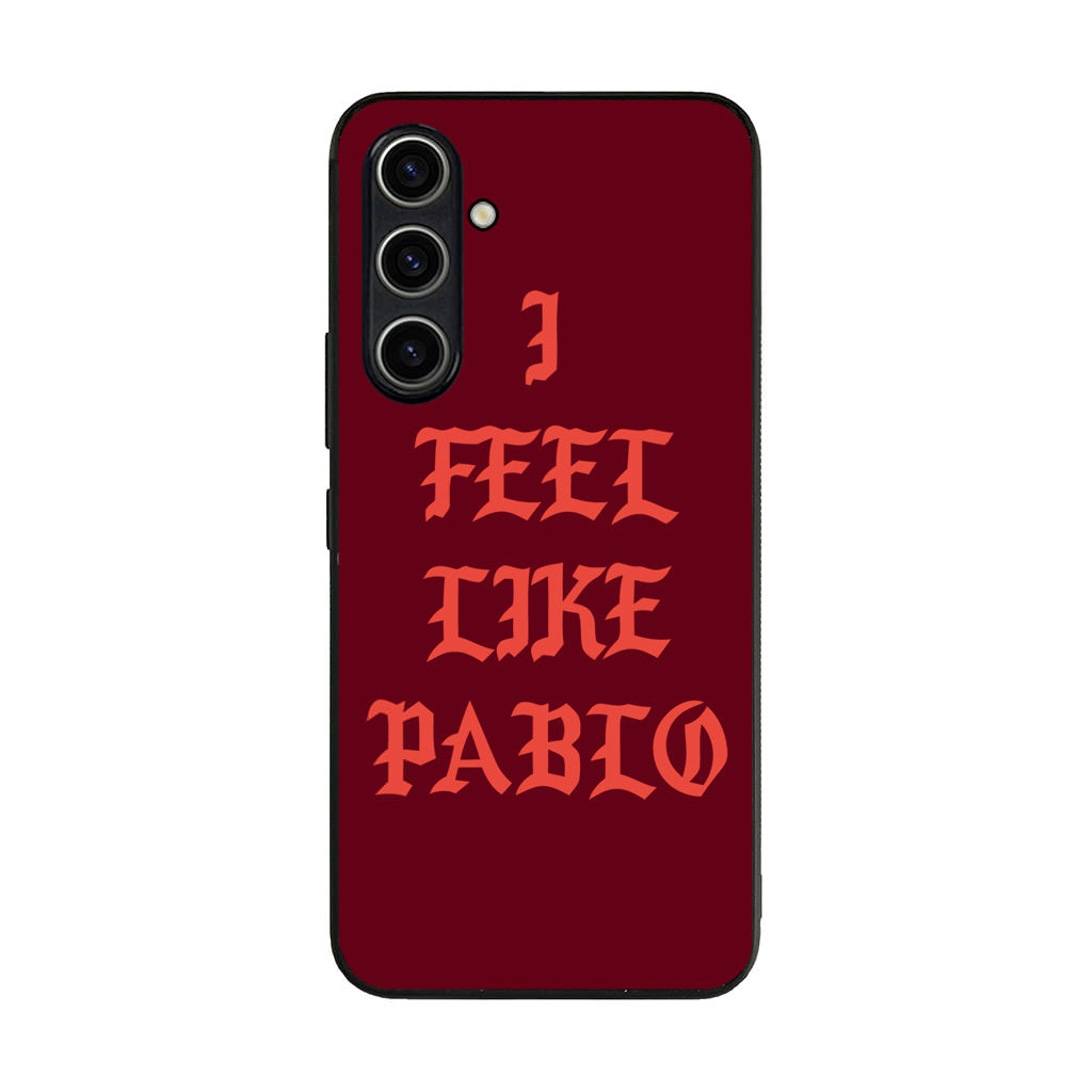 I Feel Like Pablo Samsung Galaxy A35 5G Case