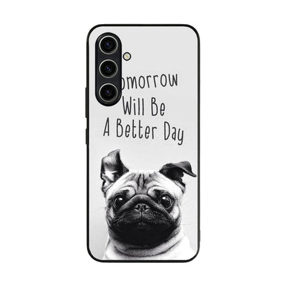 Tomorrow Will Be A Better Day Samsung Galaxy A35 5G Case