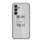 Dreams Don't Work Unless You Do Samsung Galaxy A35 5G Case