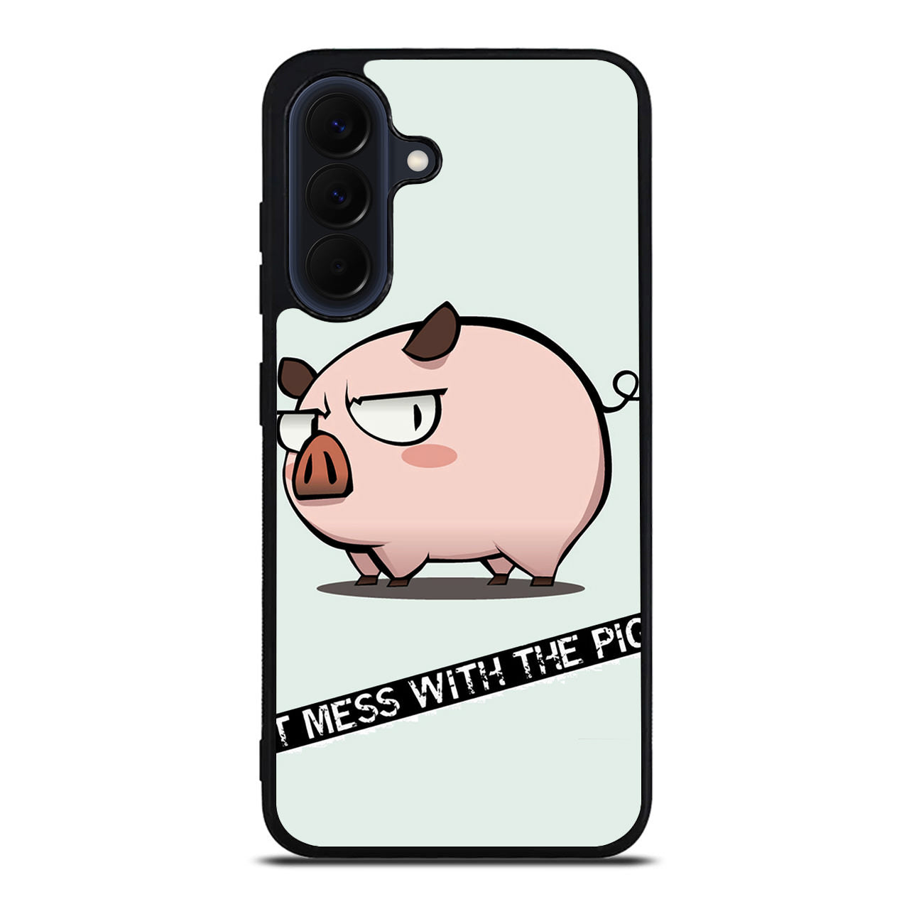 Dont Mess With The Pig Samsung Galaxy A37 5G / A57 5G Case