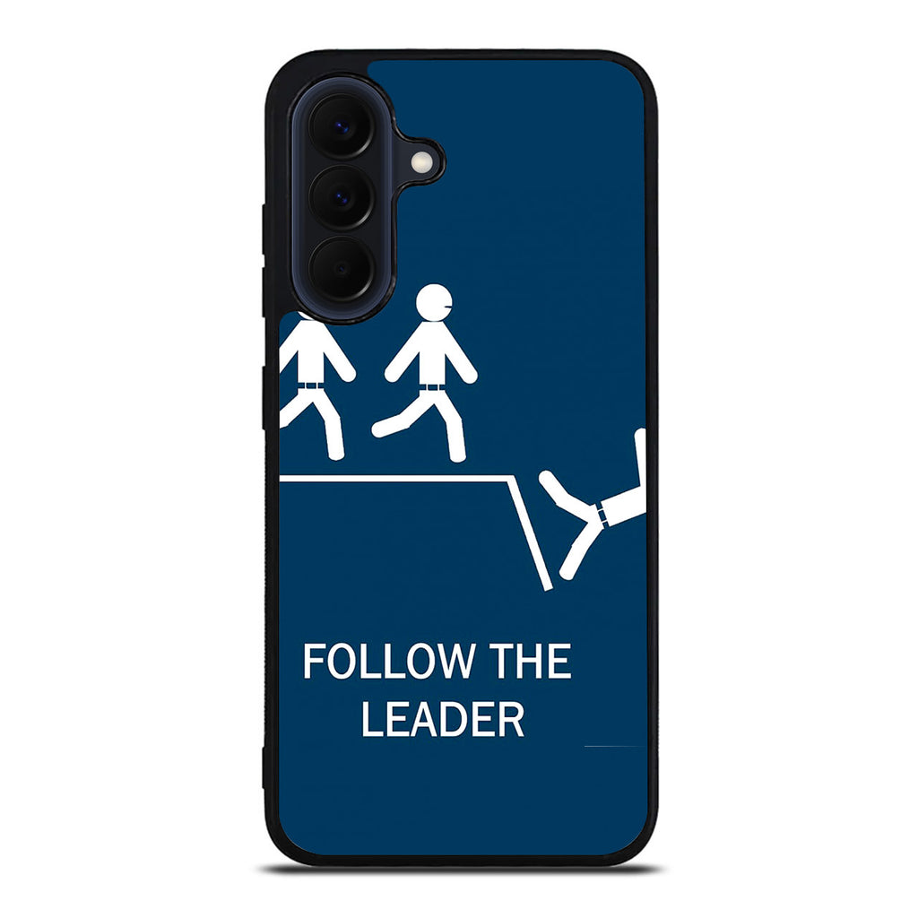 Follow The Leader Samsung Galaxy A37 5G / A57 5G Case