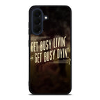 Get Living or Get Dying Samsung Galaxy A37 5G / A57 5G Case