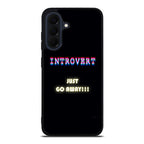 I'm Introvert Samsung Galaxy A37 5G / A57 5G Case