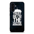 Trust Me I Am Doctor Samsung Galaxy A17 5G / A27 5G Case