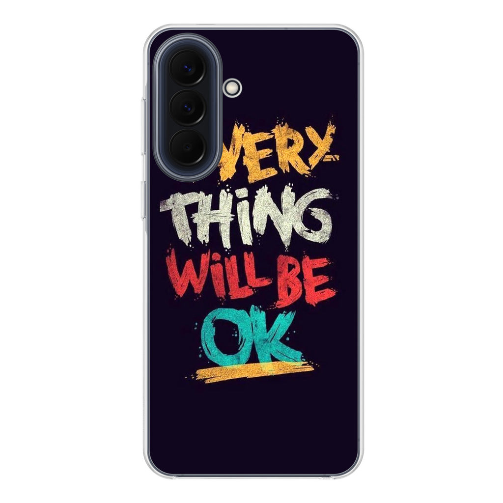 Everything Will Be Ok Samsung Galaxy A37 5G / A57 5G Case