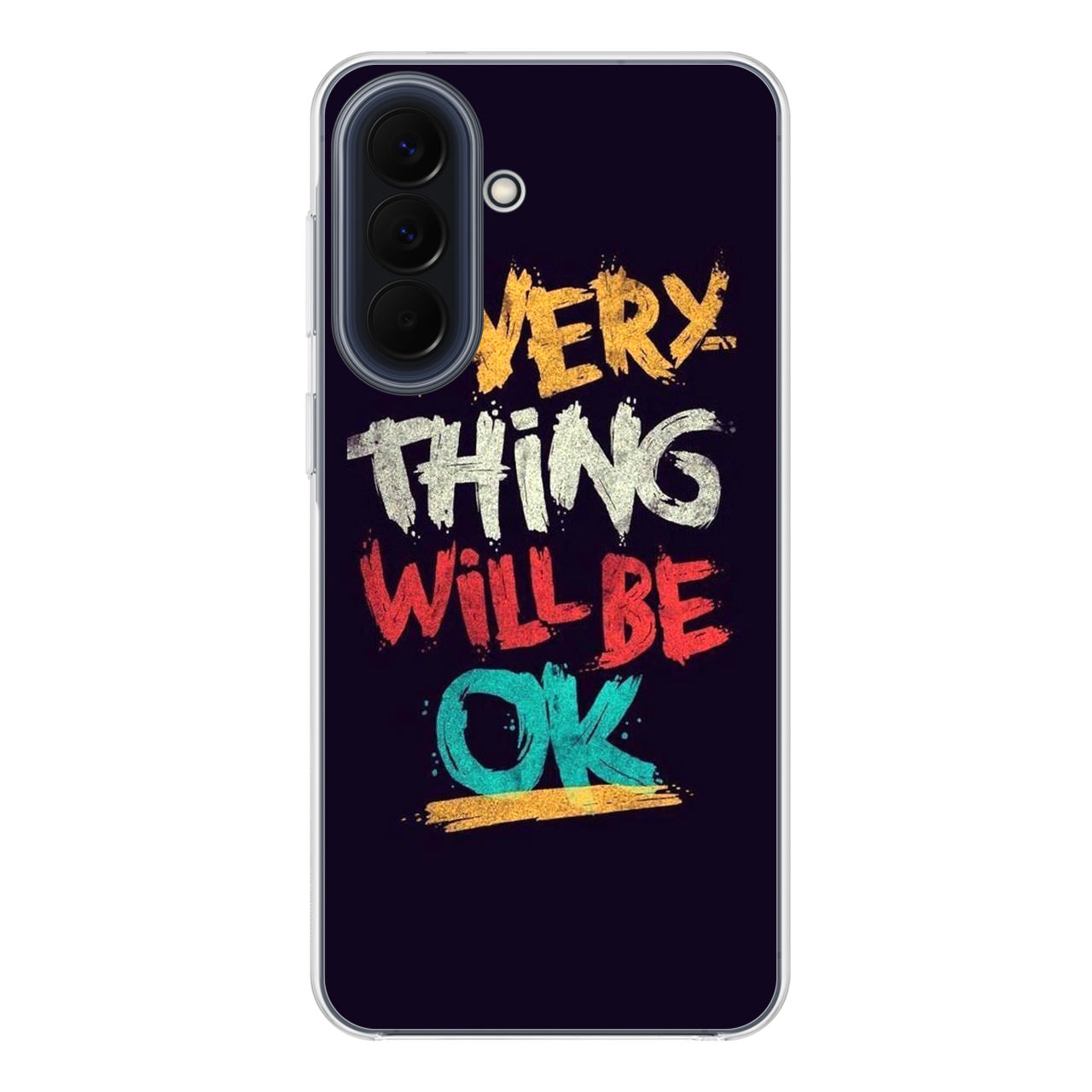 Everything Will Be Ok Samsung Galaxy A37 5G / A57 5G Case