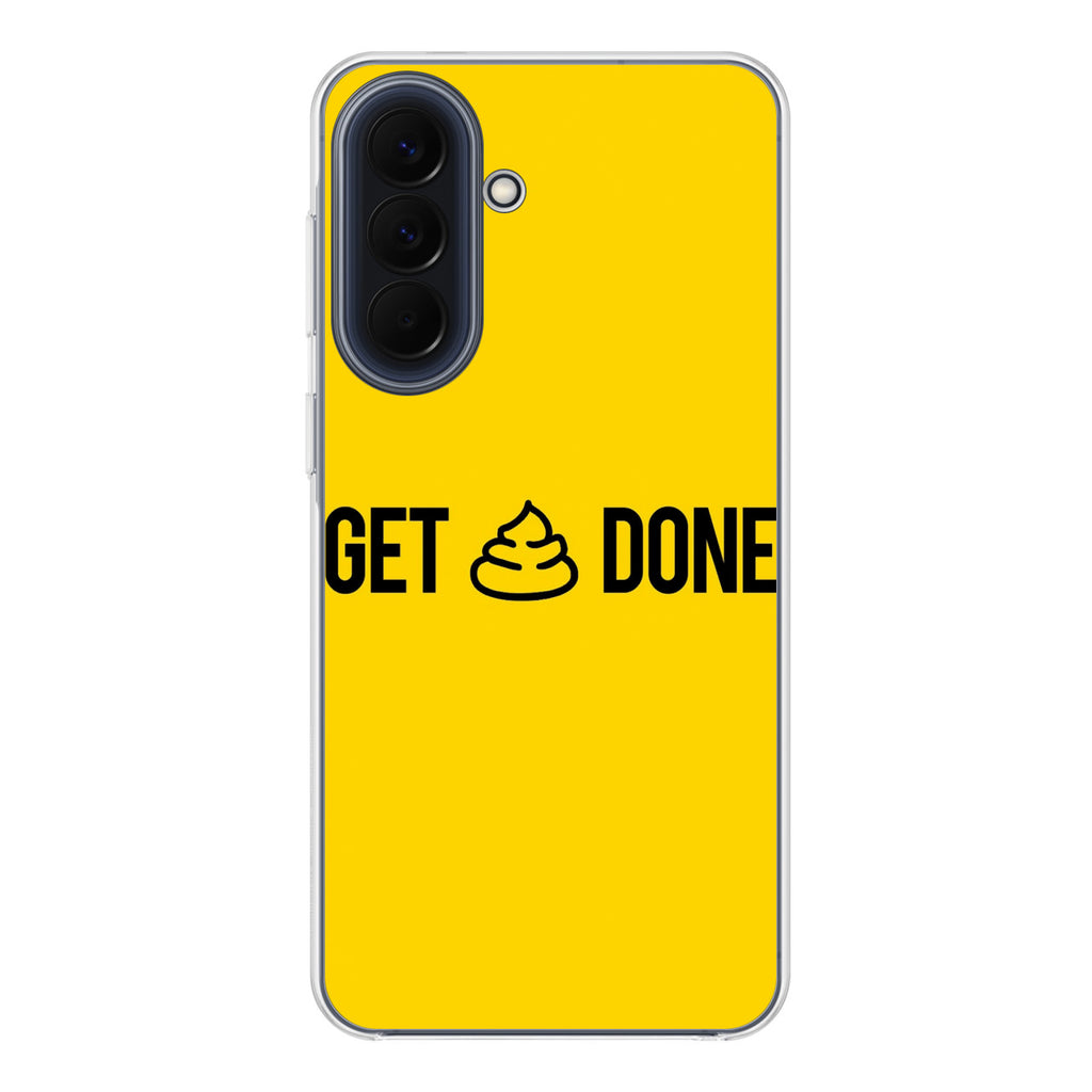Get Shit Done Samsung Galaxy A37 5G / A57 5G Case