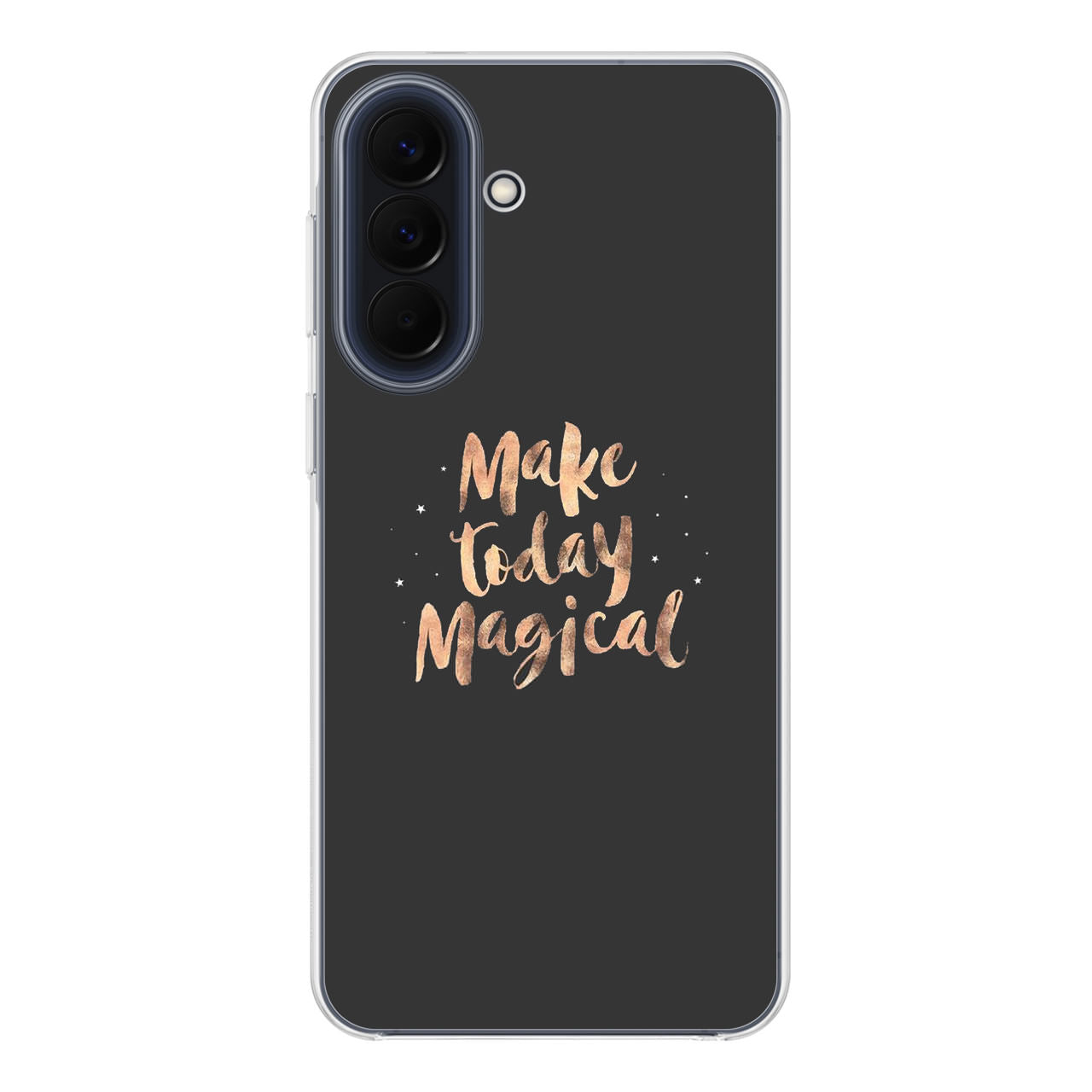 Make Today Magical Samsung Galaxy A37 5G / A57 5G Case