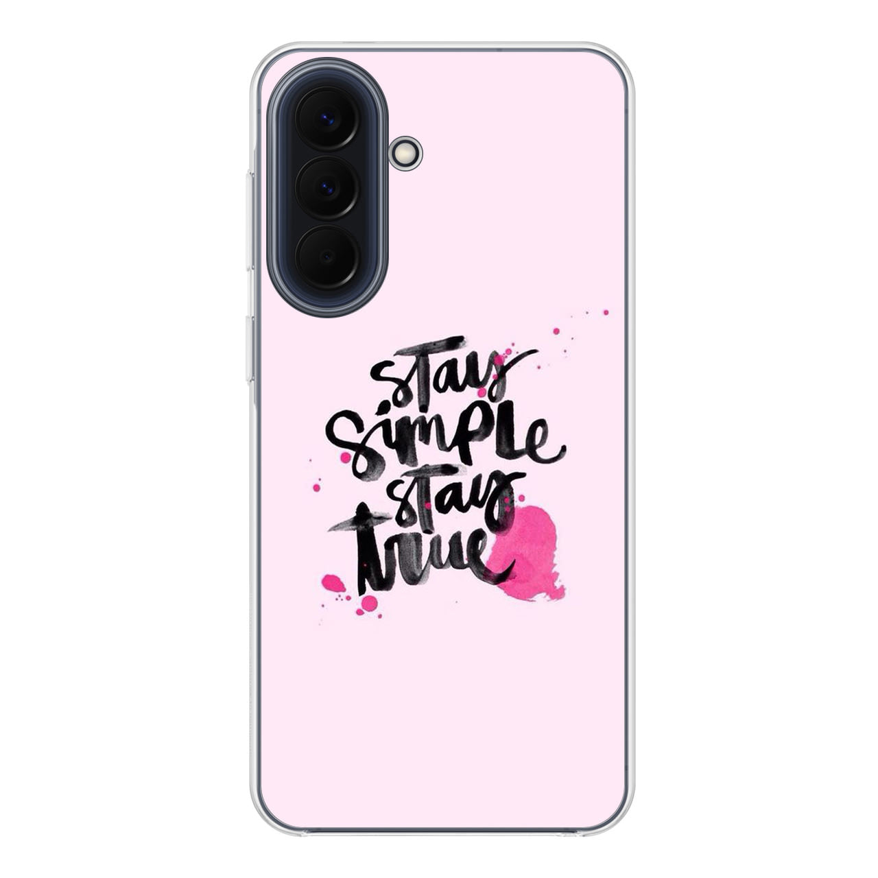 Stay Simple Stay True Samsung Galaxy A17 5G / Galaxy A27 5G Case
