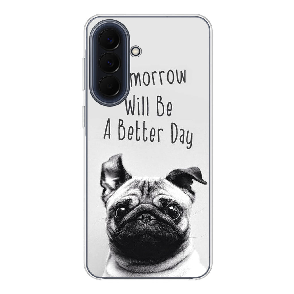 Tomorrow Will Be A Better Day Samsung Galaxy A17 5G / Galaxy A27 5G Case