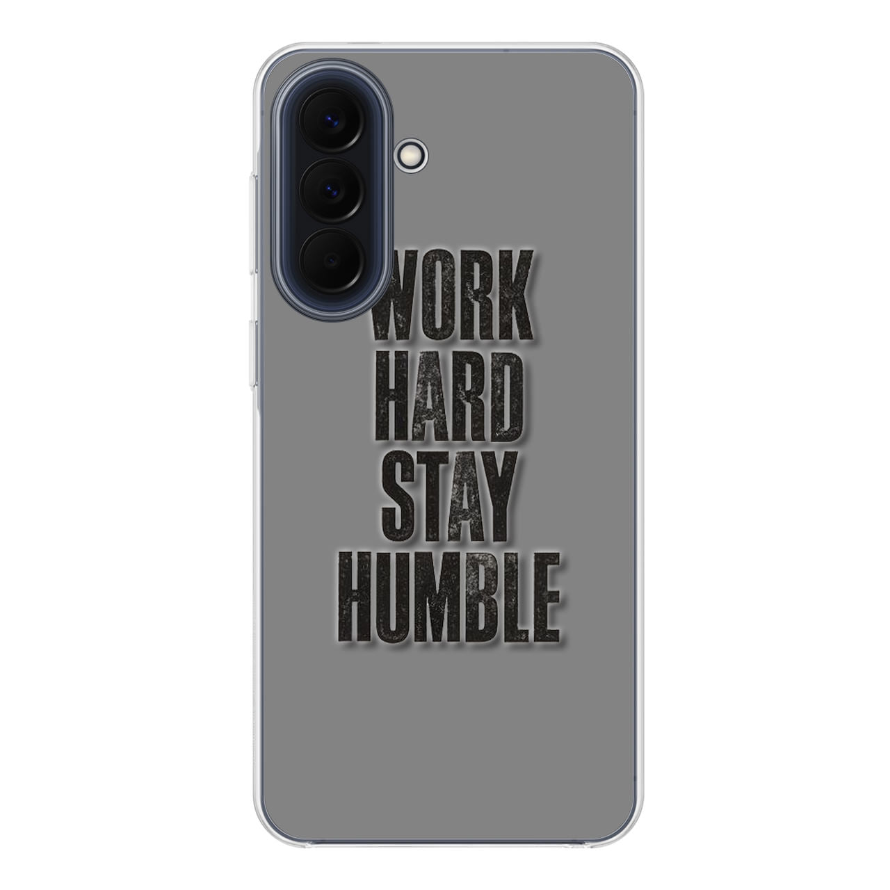 Work Hard Stay Humble Samsung Galaxy A37 5G / A57 5G Case