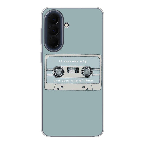 13 Reasons Why And Your One Of Them Samsung Galaxy A17 5G / Galaxy A27 5G Case