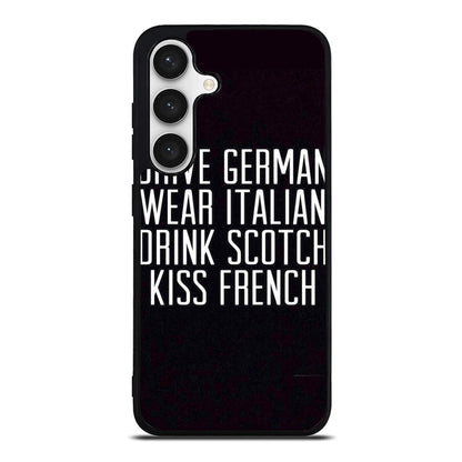 Drive German Wear Italian Drink Scotch Kiss French Samsung Galaxy S24 FE Case