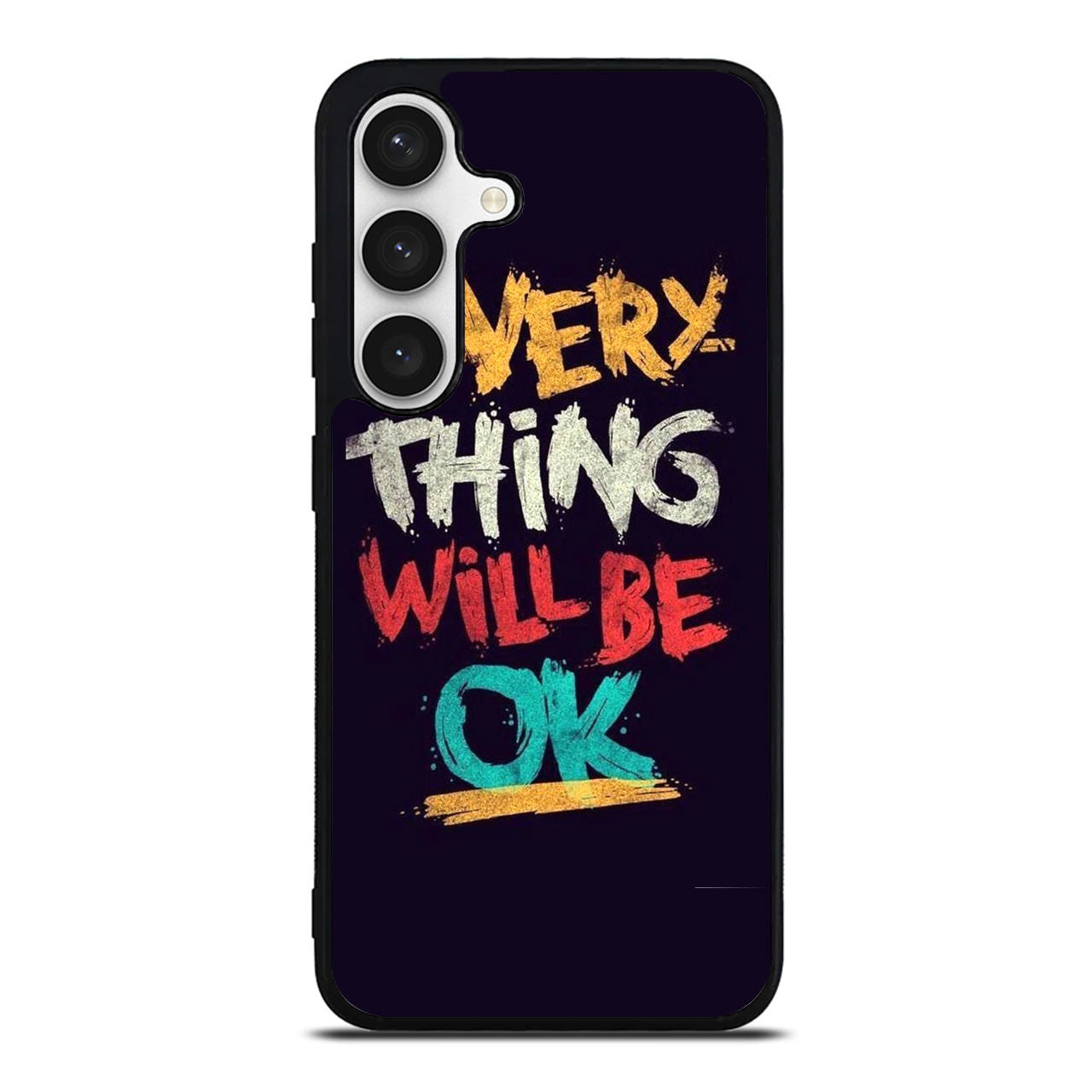 Everything Will Be Ok Samsung Galaxy S24 FE Case