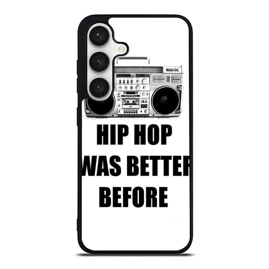 Hip Hop Was Better Before Samsung Galaxy S24 FE Case