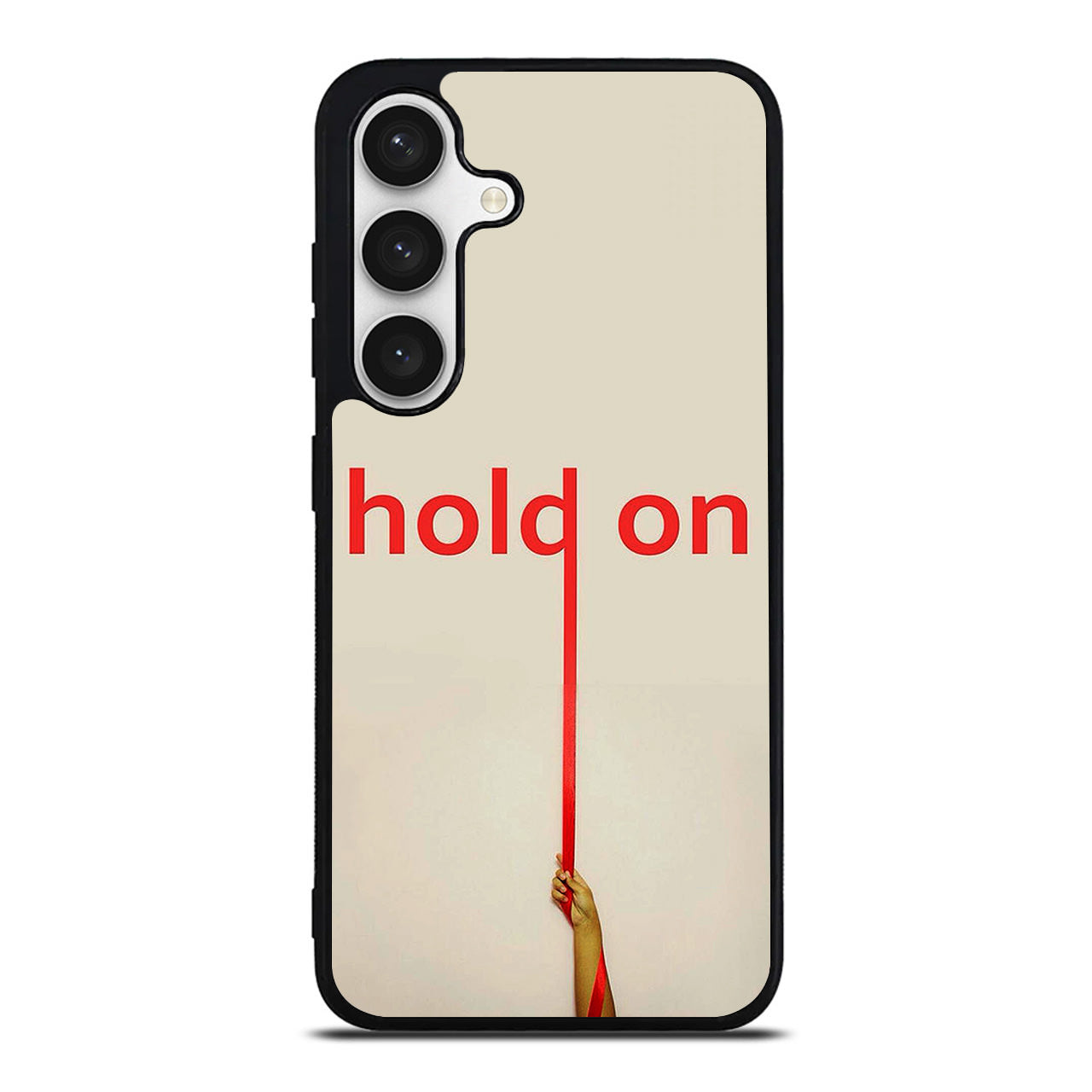 Hold On Samsung Galaxy S24 FE Case