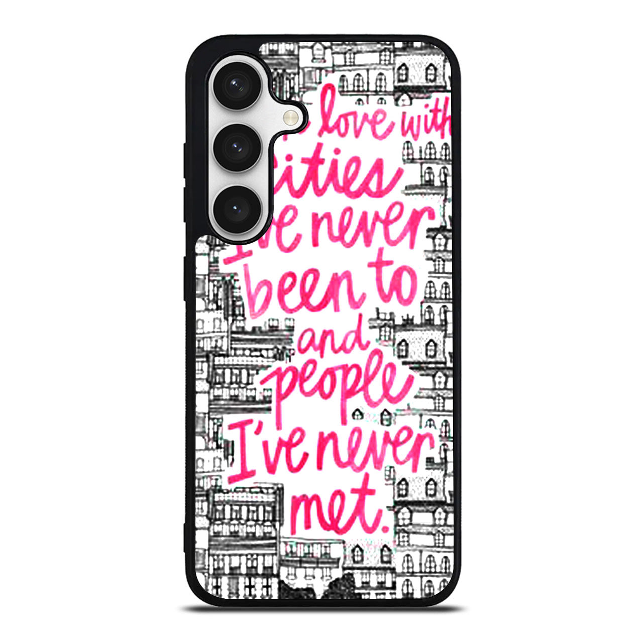 John Green Quotes I'm in Love With Cities Samsung Galaxy S24 FE Case