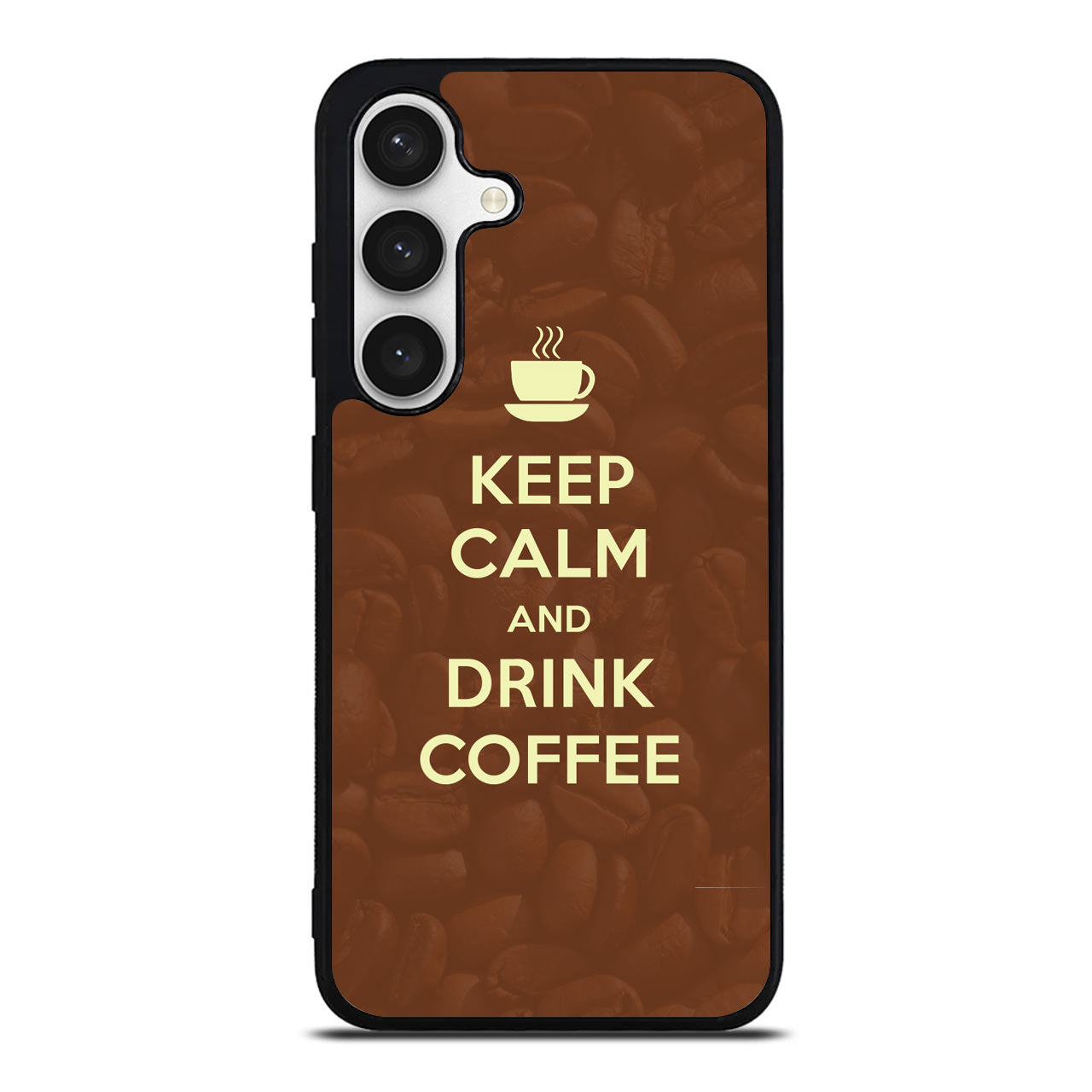 Keep Calm and Drink Coffee Samsung Galaxy S24 FE Case