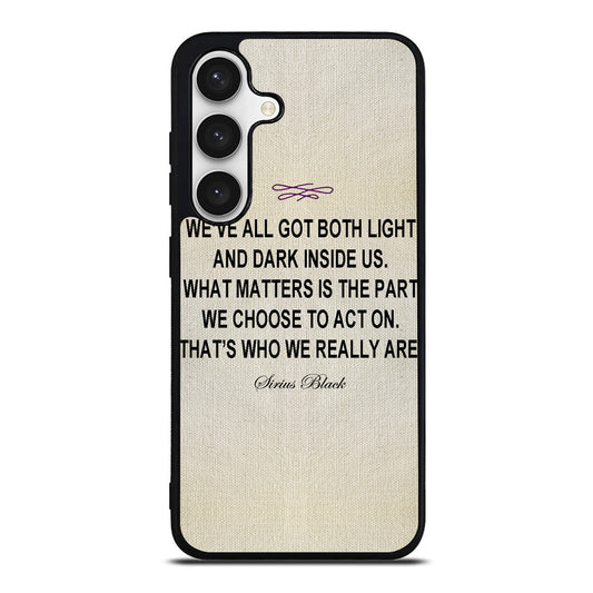 Sirius Black Quote Samsung Galaxy S24 FE Case