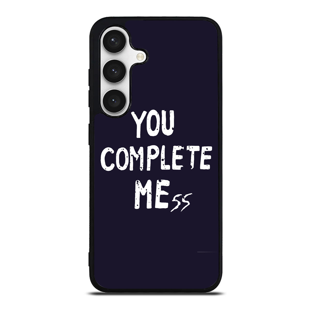 You Complete Me Samsung Galaxy S24 FE Case