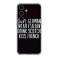 Drive German Wear Italian Drink Scotch Kiss French Samsung Galaxy S24 FE Case